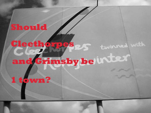 Should Cleethorpes and Grimsby be 1 town?